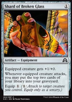 Shard of Broken Glass⁣ - Shadows over Innistrad⁣ (Common)⁣ [262]