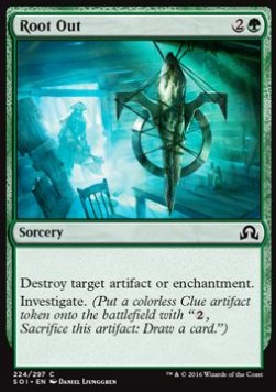 Root Out⁣ - Shadows over Innistrad⁣ (Common)⁣ [224]