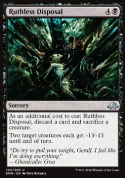 Ruthless Disposal⁣ - Eldritch Moon⁣ (Uncommon)⁣ [103]