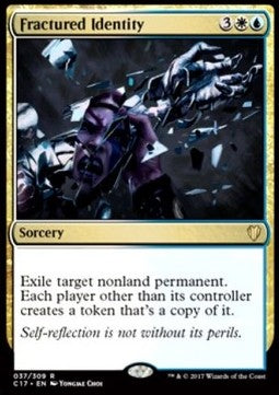 Fractured Identity⁣ - Commander 2017⁣ (Rare)⁣ [37]