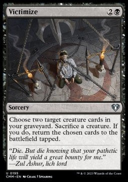 Victimize⁣ - Commander Masters⁣ (Uncommon)⁣ [195]